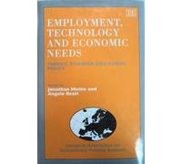 Angelo Reati Employment, Technology and Economic Needs (Copertina rigida)