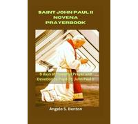 Angelo S Benton Saint John Paul II Novena Prayer Book (Tascabile)
