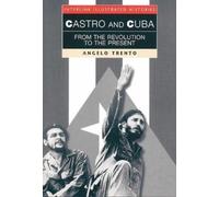 Angelo Trento Castro and Cuba (Tascabile) Interlink Illustrated Histories