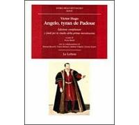 Angelo, tyran de Padoue. Edizione complanare e fonti per lo studio della prima messinscena