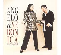 Angelo & Veronica - Not Enough