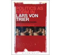 Angelos Koutsourakis Politics as Form in Lars von Trier (Tascabile)