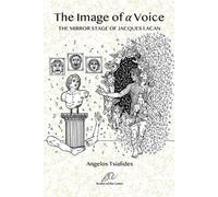 Angelos Tsialides The Image of a Voice (Tascabile)