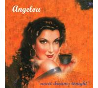 Angelou - Sweet Dreams Tonight/An Introd