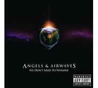 Angels & Airwaves - We Don't Need to Whisper by Angels & Airwaves (2008-09-30)