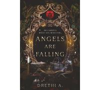 Angels Are Falling: A Dark Aladdin Retelling: Be careful what you wish for...: 1