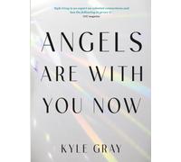 Angels Are with You Now: THE SUNDAY TIMES BESTSELLER