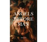 Angels Before Man: 1
