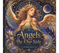 Angels By Our Side: 32 Art Nouveau Illustrations: A celestial, peaceful, calming coloring experience