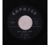 ANGELS - cry baby cry / that's all i ask of you