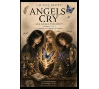 Angels Cry: Le passage de l'ombre à la lumière