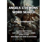 Angels & Demons Word Search: 80 Seraphim, Archangels & Demons-Themed Large-Print Puzzles - 1,600+ Words to Find - Includes Answer Keys & Bonus Quiz ... Fans & Lore Lovers - A GridQuest Puzzle Book