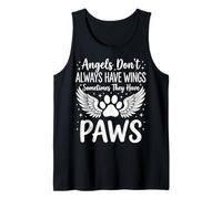 Angels Don't Always Have Wings Sometimes They Have Paws Canotta