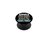 Angels Don't Always Have Wings Sometimes They Have Paws PopSockets PopGrip Adesivo