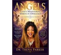 Angels God's Ministering Spirits in Operation A 30-Chapter Biblical Teaching