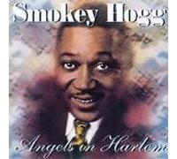 Angels In Harlem by Smokey Hogg