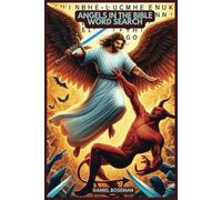 ANGELS IN THE BIBLE WORD SEARCH: GLOSSY COVER, 6 X 9 INCHES, 50 PUZZLES, 500 WORDS, 102 PAGES, FOR TEENS, ADULTS, AND SENIORS