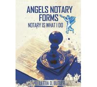 Angels Notary Forms: Notary Is What I Do