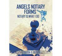 Angels Notary Forms: Notary Is What I Do