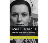 Angels of Death: Serial Killer Nurses within The VA Hospitals