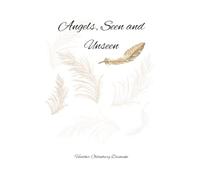 Angels, Seen and Unseen