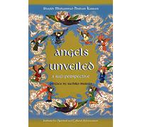 Angels Unveiled: A Sufi Perspective