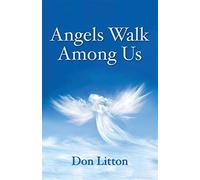 Angels walk among us - Litton Don