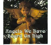 Angels We Have Heard On High