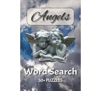 Angels Word Search Puzzl Book: Word Searches with Easy to Read Print about Angels, Cherubs, and More | 6x9 inches, 110 pages | 50+ Puzzles ... Gift for Vacations, Holidays and Free Times