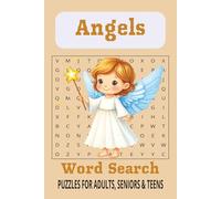 Angels Word Search Puzzle Book: Subtitle: Word Searches with Easy to Read Print about Angels, Relaxation, Guidance and More | 6x9 inches, 110 pages | ... for Vacations, Holidays and Leisure Times