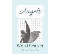 Angels Word Search Puzzle Book: Word Search with Easy to Read Print about Angels, Angels of God, Archangel, and More | 6x9 inches | 110 pages | 50+ ... ... Gift for Vacation, Holidays and Free Time