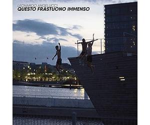 Angelucci, Leonardo - Alka Questo Frastuono Immenso