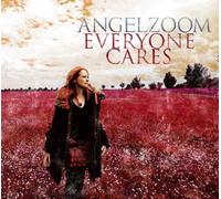 Angelzoom - Everyone Cares By Angelzoom (0001-01-01)