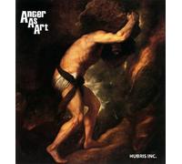Anger As Art - Hubris Inc