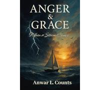 Anger & Grace: When a Storm Comes...