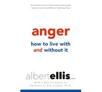Raymond A. Giuseppe Anger: How to Live With and Without it (Tascabile)
