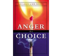 Anger Is a Choice: A Guide to Anger Management and Conflict Resolution - P...