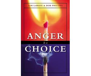 Anger Is a Choice: A Guide to Anger Management and Conflict Resolution - P...