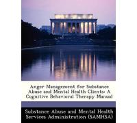 Anger Management for Substance Abuse and Mental Health Clients (Tascabile)