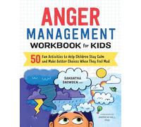 Andrew Hill PhD Samantha Snowden M Anger Management Workbook for Kid (Tascabile)