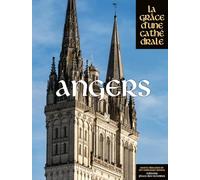 Angers, la grâce d'une cathédrale