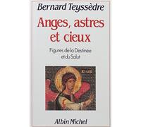 Anges, Astres et Cieux: Figures de la destinée et du salut