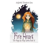 Angharad Thompson Rees Fire Heart (Tascabile) Magic and Mage