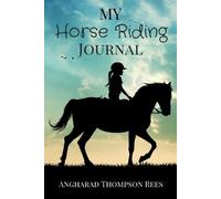 Angharad Thompson Rees My Horse Riding Journal (Tascabile)