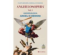 Anghelosophia. Vol. 2 - Bizzarri Fausto, Stanzione Marcello