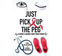 Angie Collins-Burke Suzanne Cronkwright Just Pick Up The Peg (Tascabile)