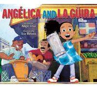 Angie Cruz Angélica and la Güira (Copertina rigida)