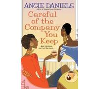 Angie Daniels Careful Of The Company You Keep (Tascabile)