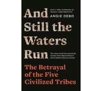Angie Debo And Still the Waters Run (Tascabile)