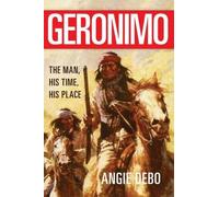 Angie Debo Geronimo (Tascabile) Civilization of the American Indian Series